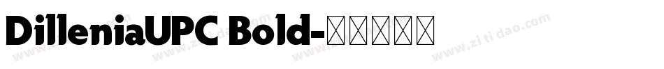 DilleniaUPC Bold字体转换